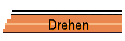Drehen
